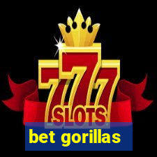 bet gorillas